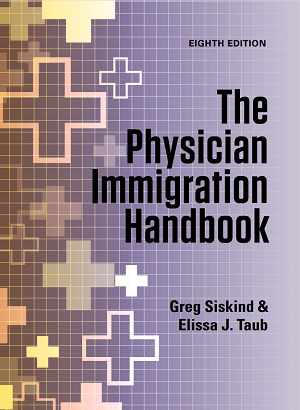 The Physician Immigration Handbook by Siskind Susser PC 