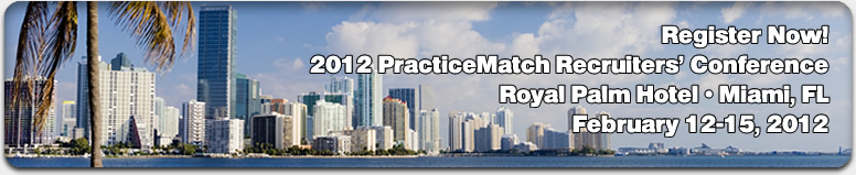 2012 PracticeMatch Recruiters' Conference Registration